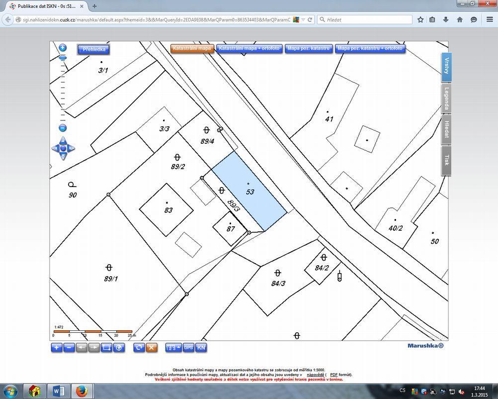 SEZNAM PODKLADŮ A PŘÍLOH Podklady a přílohy počet stran A4 příloze Snímek katastrální mapy ze dne 01.03.
