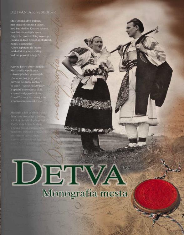 Moderuje: Radoslav Kuric Mnohé zaujímavosti o Detve, o ktorých bude reč aj v programe, ale i ďalšie, môžu návštevníci Detvy nájsť aj v Podpolianskom múzeu, Detvianskom ľudovom umení, Jarmoku