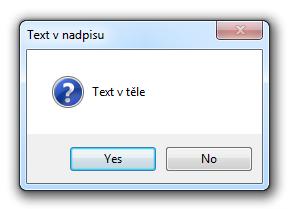 Asterisk (hvězdička) MessageBoxIcon.Asterisk Error (chyba) MessageBoxIcon.Error Exclamation (výkřik) MessageBoxIcon.Exclamation Hand (kritické zastavení) MessageBoxIcon.