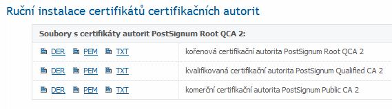 postupů pro automatickou instalaci. Vyhledejte proto na stránce oddíl Ruční instalace certifikátů certifikačních autorit, kde jsou odkazy na jednotlivé kořenové certifikáty.