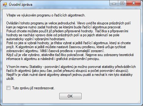 5. Funkce programu celkově 5.1 První spuštění Program je k uživateli velice přátelský již od prvního spuštění.