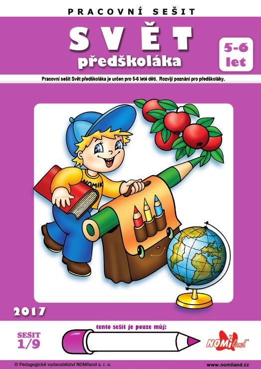 56003 Písanka předškoláka 56002 Svět předškoláka 29 Kč Pracovní sešit pro 5-6 leté děti