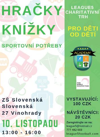 Pod heslem PRO DĚTI OD DĚTÍ zde budou od 13:00 do 16:00 mít právě děti možnost, za symbolický poplatek 100 Kč, vystavit a prodávat své hračky, knížky a sportovní potřeby, které jim už dosloužily a