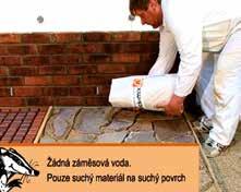 Pouze suchý materiál na suchý povrch. 1* Dlažbu pokládáme do do malty malty NVL 300. NVL 300. Lepíme Lepíme pomocí materiálem materiálu RKS RKS a a F-DBK.