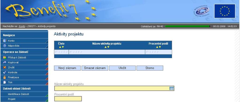 3.3. Aktivity projektu Název aktivity projektu vyberte z nabídky pouze jednu příslušnou aktivitu projektu. Aktivita se musí vztahovat k příslušné oblasti intervence.