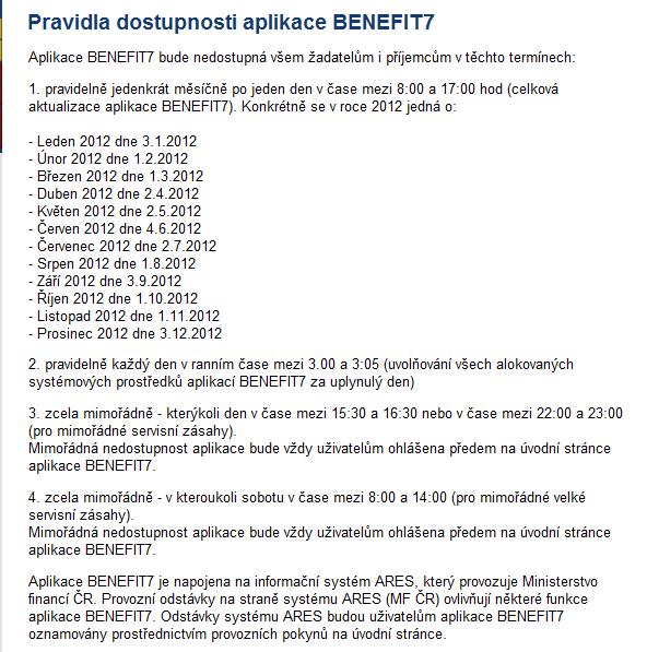 Pravidla dostupnosti v tomto okně naleznete důležité informace o nedostupnosti aplikace Benefit7. Certifikáty v tomto okně jsou uvedeny informace o certifikátech (viz kap. 3).