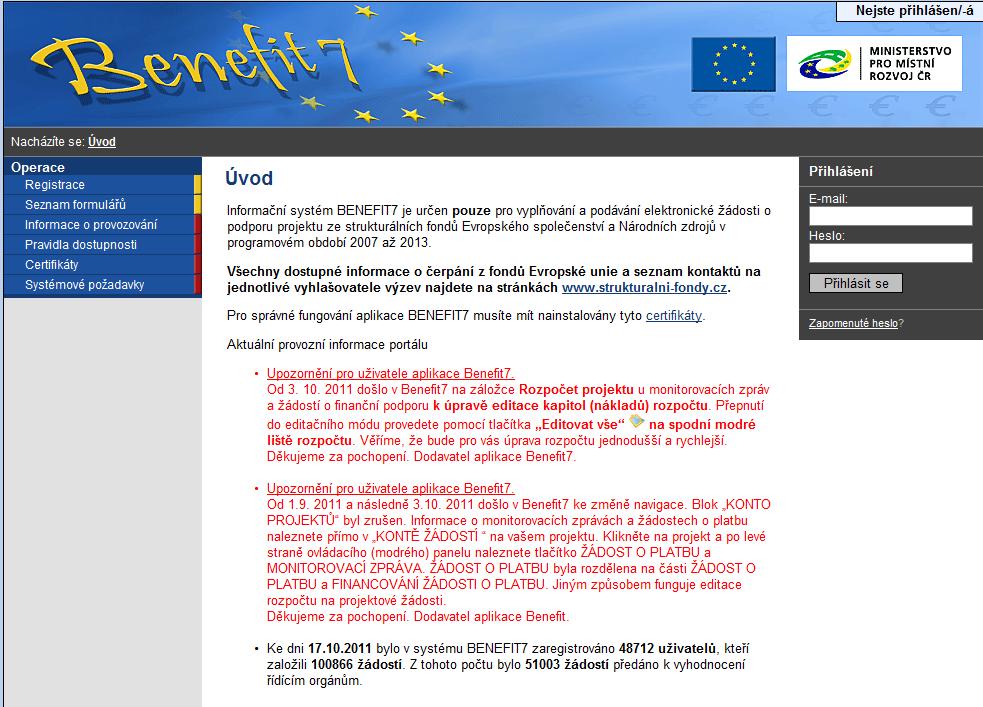 6. Registrace a přihlášení uživatele Před podáním první projektové žádosti je nutné provést registraci uživatele v aplikaci Benefit7 na www.au-zadost.cz.