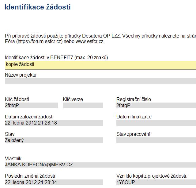 Klikněte na příslušnou výzvu. Provedete-li kopírování správně, vytvoří se nová žádost, ve které provedete požadované změny.