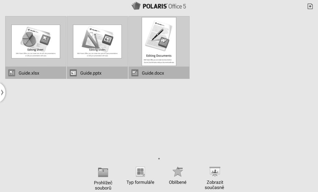 POLARIS Office 5 Nástroje Pomocí této aplikace můžete upravovat dokumenty v různých formátech včetně tabulek a prezentací. Na obrazovce Aplikace klepněte na položku POLARIS Office 5.