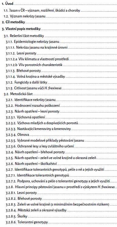 Obr. 8. Výřez obsahu metodiky Vypracovaná metodika vyplňuje významnou mezeru v praktické ochraně dřevin vůči invazním patogenům.