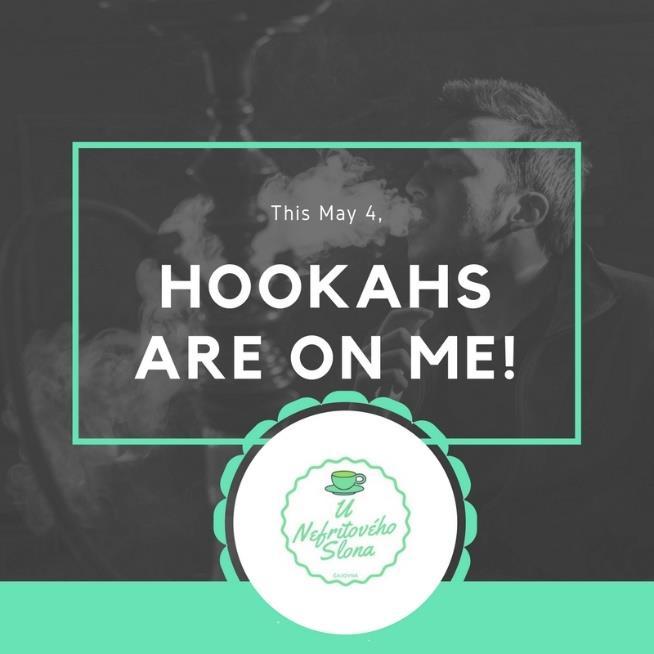 Obrázek 15 s textem Hookahs are on me! bude využit k tomu, že pokud ho uživatelé sociální sítě budou sdílet, tak si budou moci vychutnat vodní dýmku v čajovně zcela zdarma.