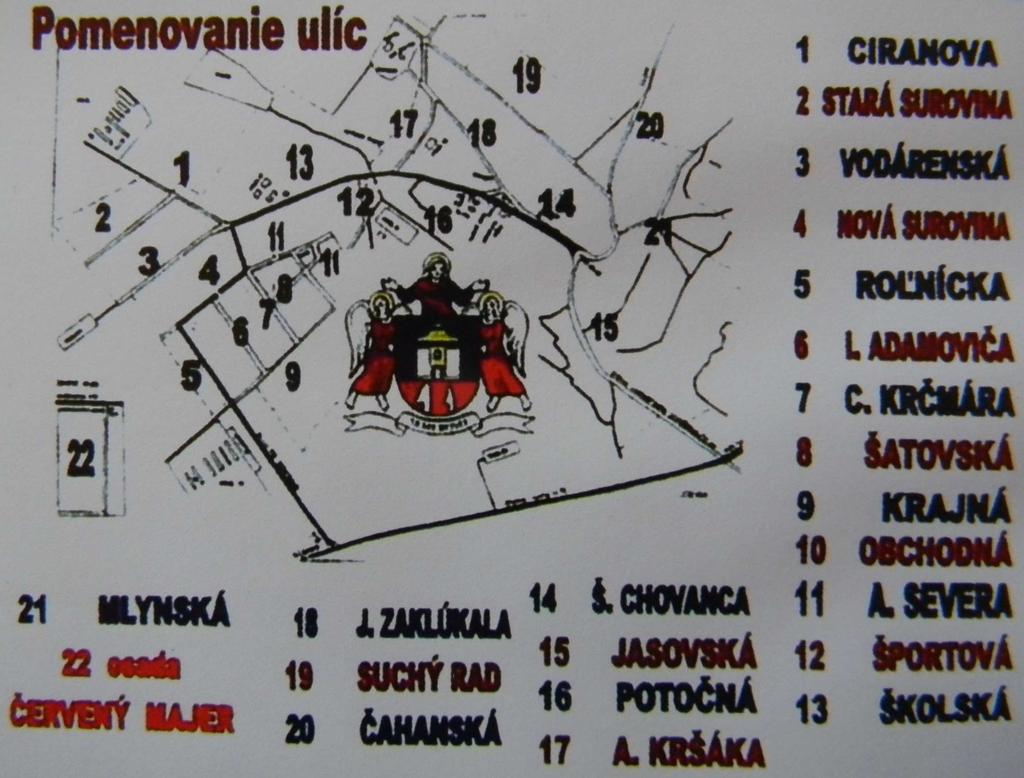 249, 252, 253, 254, 621, 255, 256, 257, 258, 259, 260, 261, 262, 263, 264 8 ŠATOVSKÁ : 286, 287, 288, 289 9 KRAJNÁ : 221, 223,265, 267, 268, 269, 270, 271, 274, 275, 277 10 OBCHODNÁ : 278, 279, 280,