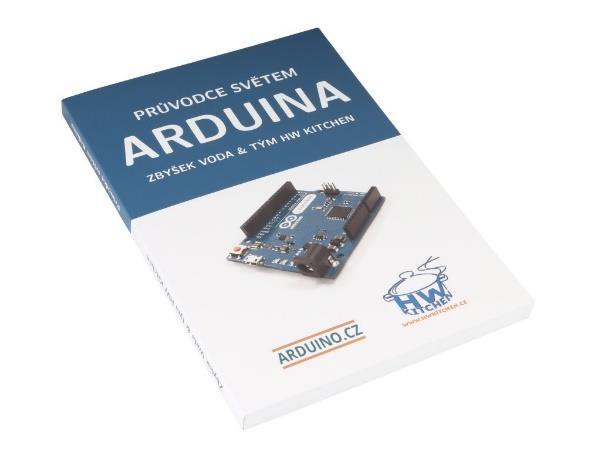 3.8 Kniha průvodce světem Arduina Obrázek 10 Kniha Průvodce světem Arduina Průvodce světem Arduina je první česká publikace o fenoménu Arduino.