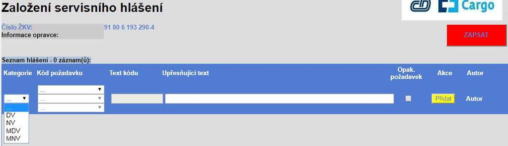 V případě, že se jedná o vozidlo, které má v systému SAP PM nastaven uživatelský status NJOU vozidlo najaté, objednaná údržba Kategorie závad DV disponibilní vada NV nedisponibilní vada MDV