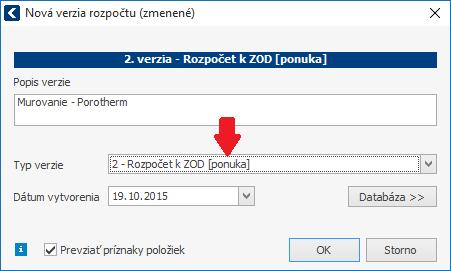 Všetky funkcie pre prácu s verziami rozpočtu sú umiestnené vpravo hore nad tabuľkou rozpočtu. Prvý rozpočet, ktorý ste vytvorili, je Ponukový rozpočet.