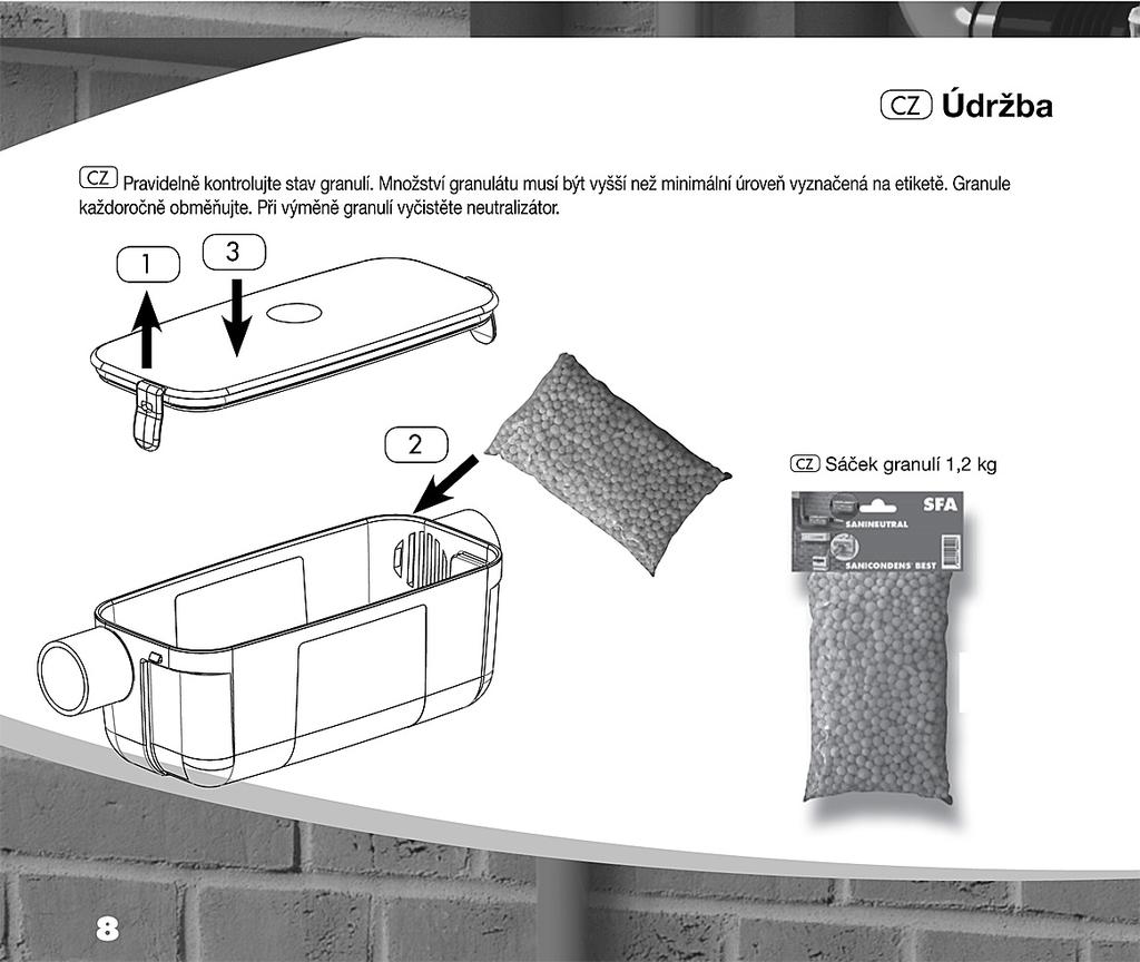 Úprava přitékající vody Pokud chcete omezit usazování vodního kamene v sanitárním čerpadle ( a tím i omezit nadměrné tvoření sedimentů, které se nabalují na vodní kámen, případně minimalizovat