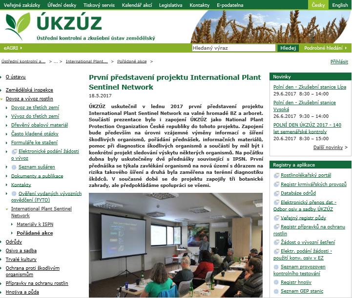 Rozvoj součinnosti ÚKZÚZ s externími subjekty ÚHÚL, LOS, VÚKOZ, AOPK, univerzity, zájmové svazy International Plant Sentinel Network (IPSN) 18.