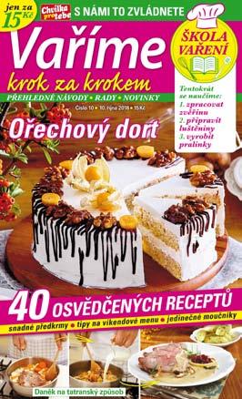 ZÁJMOVÉ vaření Vaříme krok za krokem 63 Časopis příjemného formátu vychází každý měsíc a čtenáři v něm najdou recepty na všední den i na svátek, sladké i slané,