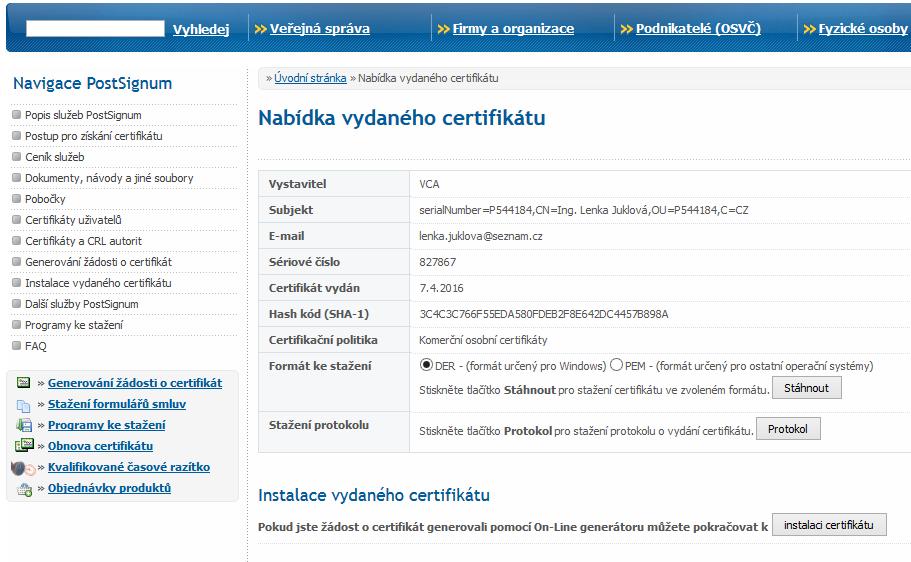 Úřednice za přepážkou Vám vrátí jeden výtisk Smlouvy, kam doplní číslo smlouvy a zástupce České pošty oba dokumenty si ponechejte.