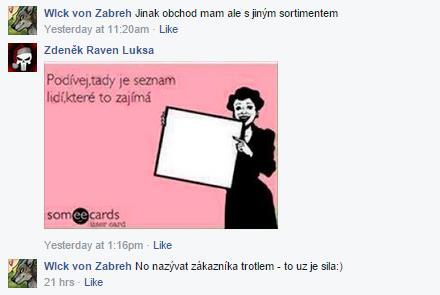 Správce stránky však reagoval velmi konfrontačně (dělal ze zákazníka blbce), dalo by se říci až arogantně a sarkasticky. Asi zapomněl na otřepanou frázi: "náš zákazník, náš pán".