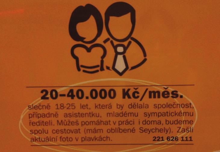 Speciálním případem pak byla reklama na inzertní časopis (obr. 17), která vytvářela dojem, že je zcela běžné hledat eskortní službu přes pracovní inzerát.