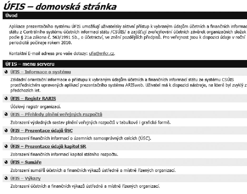 5 Vstupní údaje Použití níže představených indikátorů pro hodnocení efektivnosti výdajů do oblastí ochrany ŽP z obecních rozpočtů není náročné na vstupní údaje, neboť údaje představující odpovědi na