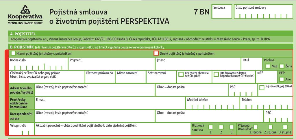 Identifikace klienta Identifikaci klienta je nutné provádět vždy u pojistných smluv rezervotvorných životních pojištění (bez ohledu na FATCA), zejména: pojištění pro případ dožití, pojištění pro