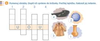Žiaci môžu zakrúžkovať fialovou farbičkou v každom riadku slovo, ktoré sa im najviac vydarilo. 2.