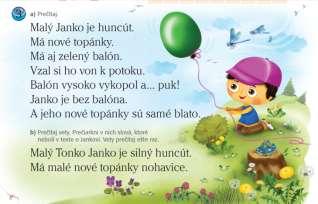 Návrh prípravy na vyučovaciu hodinu číslo 100 Pri riešení úlohy b) žiaci pracujú samostatne, správne vety potom spoločne prečítajú (riešenie: Malý Janko je huncút prečiarknuť slová Tonko, silný.