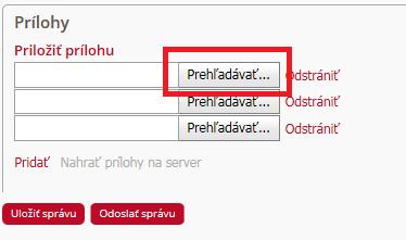 13). Obr. 13 - Vyhľadávanie prostredníctvom tlačidla Prehľadávať Následne prílohu k podaniu vložíte stlačením tlačidla Nahrať prílohy na server (Obr. 14).