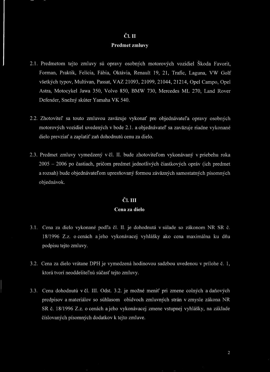 Čl. II Predmet zmluvy 2.1.