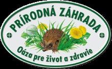 AKCIE V BIELYCH KARPATOCH Bílé - Biele Karpaty 1 / 2016 Záhrada ako prírodná rezervácia Viete, čo je to prírodná záhrada? Máte takú pri svojom dome, pri vašej škole, vo vašej obci?