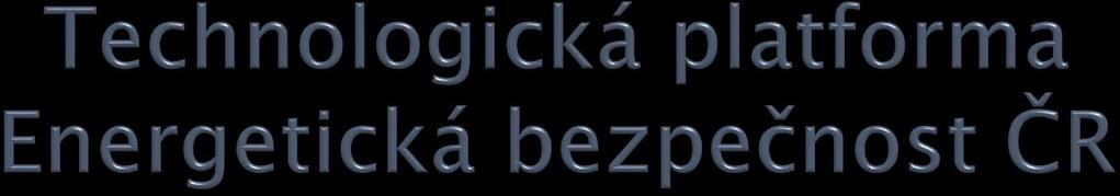 Nasměrovat zájmy strategicky významných firem s cílem identifikovat konkrétní potřeby pro výzkum, vývoj, inovace i reálnou aplikaci Propojit tyto zájmy s potřebami státu,