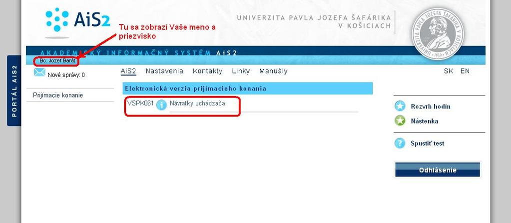 obr. 1 3 Portál Prijímacie konanie Po kliknutí na príslušnú linku budete v okne vidieť vaše osobné údaje, e-mail, adresu, a stav návratky.