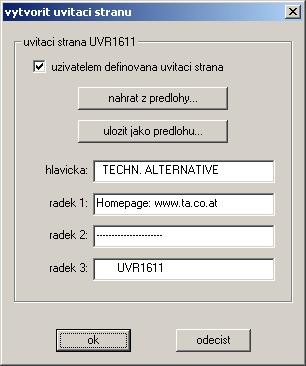 Uvítací stránka T.A.P.P.S. nabízí možnost vytvořit uživatelem definovatelné uvítací stránky (stránka verze) pro UVR1611. K tomu jsou k dispozici 4 řádky s maximálně 22 znaky.