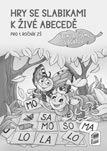 I. ÚVOD A METODICKÉ MATERIÁLY Publikace je také volně využitelná při vyvozování jednotlivých písmen abecedy při práci s kterýmkoli slabikářem, a to i v případě různých metod výuky čtení, přitom je