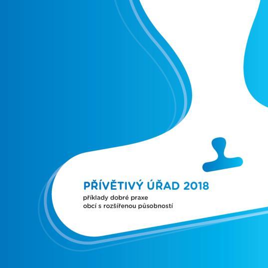 Počet úřadů Přívětivý úřad Soutěž o Přívětivý úřad hodnotí: o o o o o dostupnost úřadu