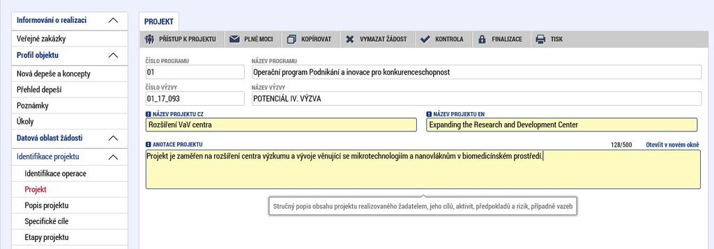 Projekt Vyplňte pole Název projektu CZ, do Anotace projektu stručně uveďte, co je