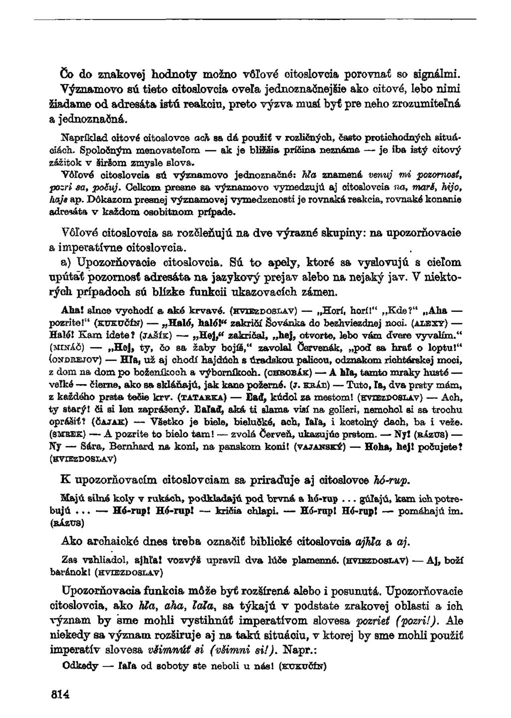Co do znakovej hodnoty možno vôľové citoslovcia porovnať so signálmi.