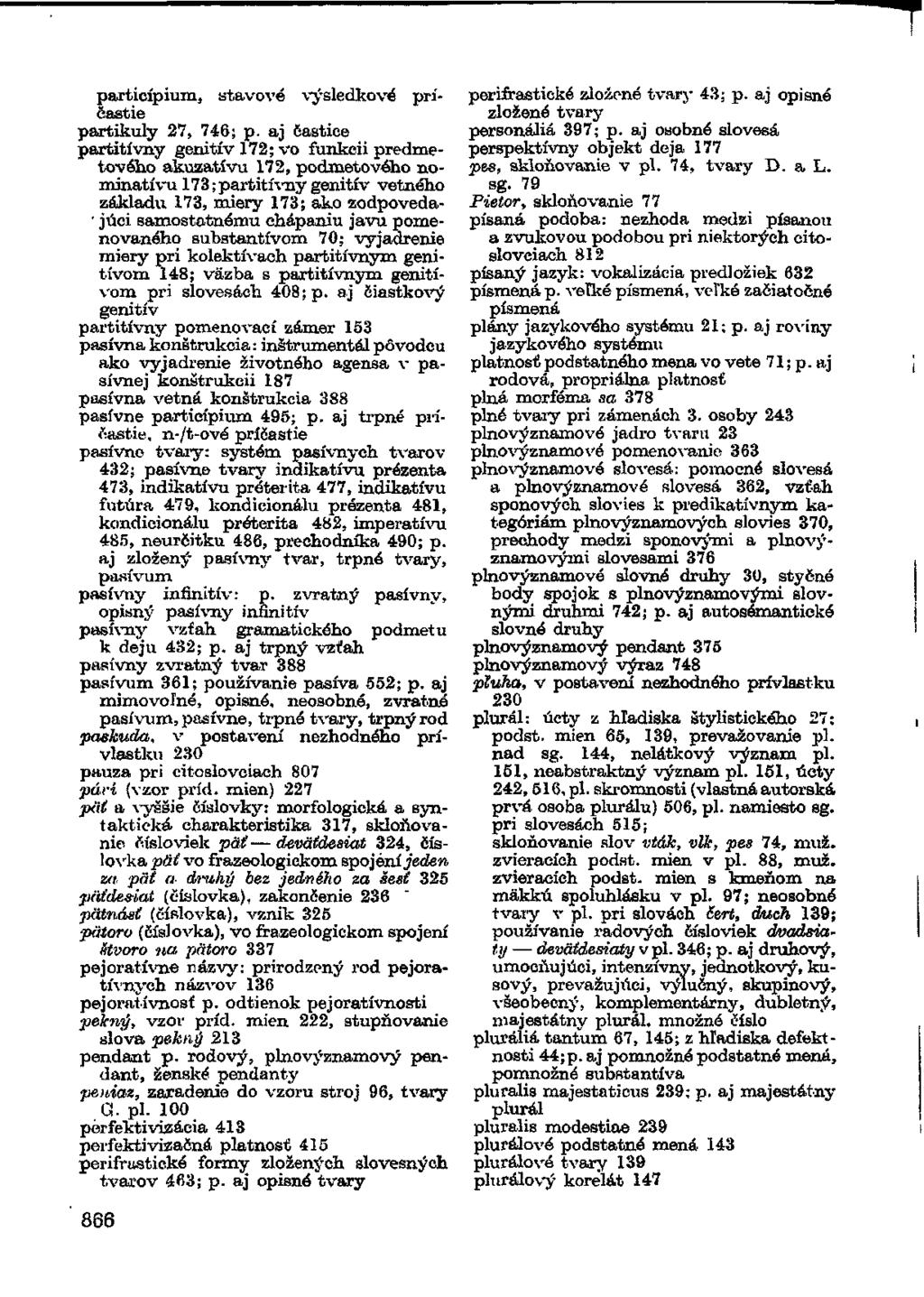 participium, stavové výsledkové príčastie partikuly 27, 746; p.