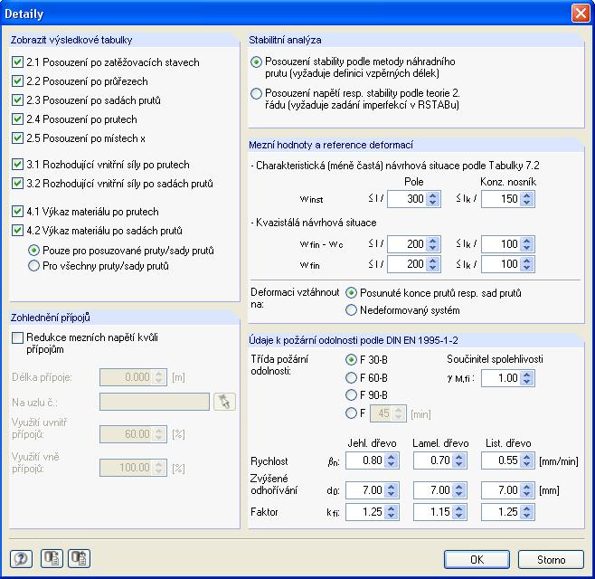 3 Výpočet 3. Výpočet 3.1 Detailní nastavení Při jednotlivých posouzeních se vychází z vnitřních sil spočítaných v programu RSTAB.