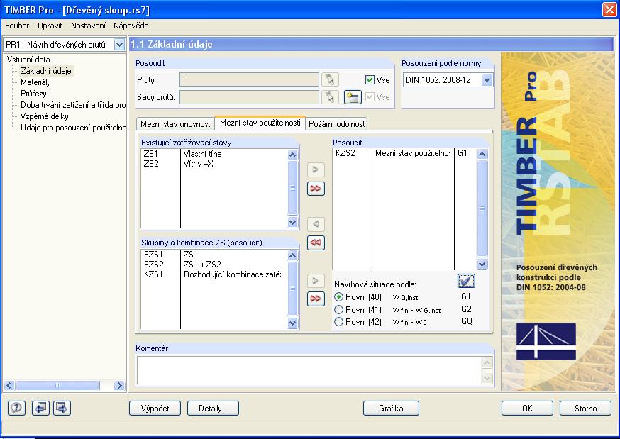 8 Příklad Po skončení výpočtu lze kombinace zatěžovacích stavů převádět do modulu TIMBER Pro. Znovu otevřeme TIMBER Pro a v dialogu 1.