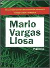 Hispanoamerická literatura Mario Vargas Llosa Vypravěč (Mladá fronta, 2003) dát území Mačigengů do jakési