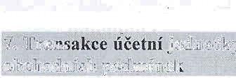 ztrfty, na kter6 nebyla vytvoiena vricetnictvi rezerv\ jejichz realizace z{visf na uskuteindni