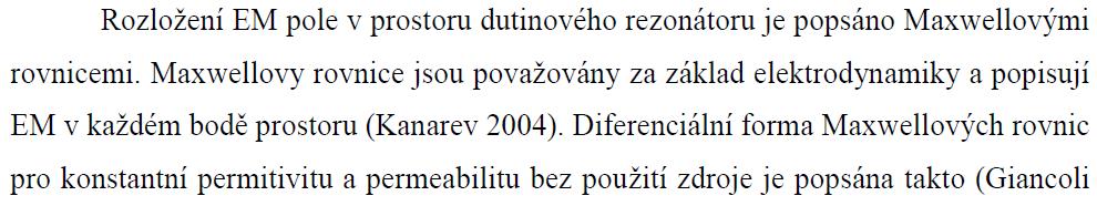 strana 12 Mikrovlnné sušení dřeva Vložením vlhkého dřeva mezi elektrody generátoru