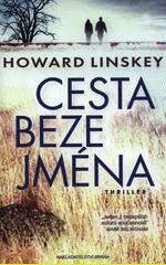 INFORMUJEME 15 křížovka Knihovna Jana Drdy Příbram - knižní novinky LINSKEY, Howard - Cesta beze jména : thriller Na severovýchodě Anglie, v hrabství Durham, někdo unáší a vraždí mladé dívky.