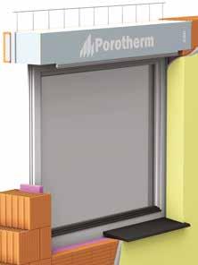 Výhody variabilní použití jak pro venkovní rolety, tak pro žaluzie; speciálně vyvinuté pro stavby z kompletního cihlového systému Porotherm stejná modulová výška jako u cihel Porotherm; pro otvory