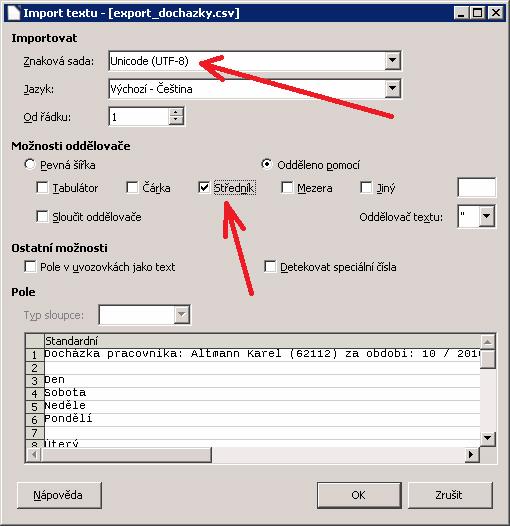 Pokud používáte tabulkový program Calc z LibreOffice či OpenOffice, spustí se