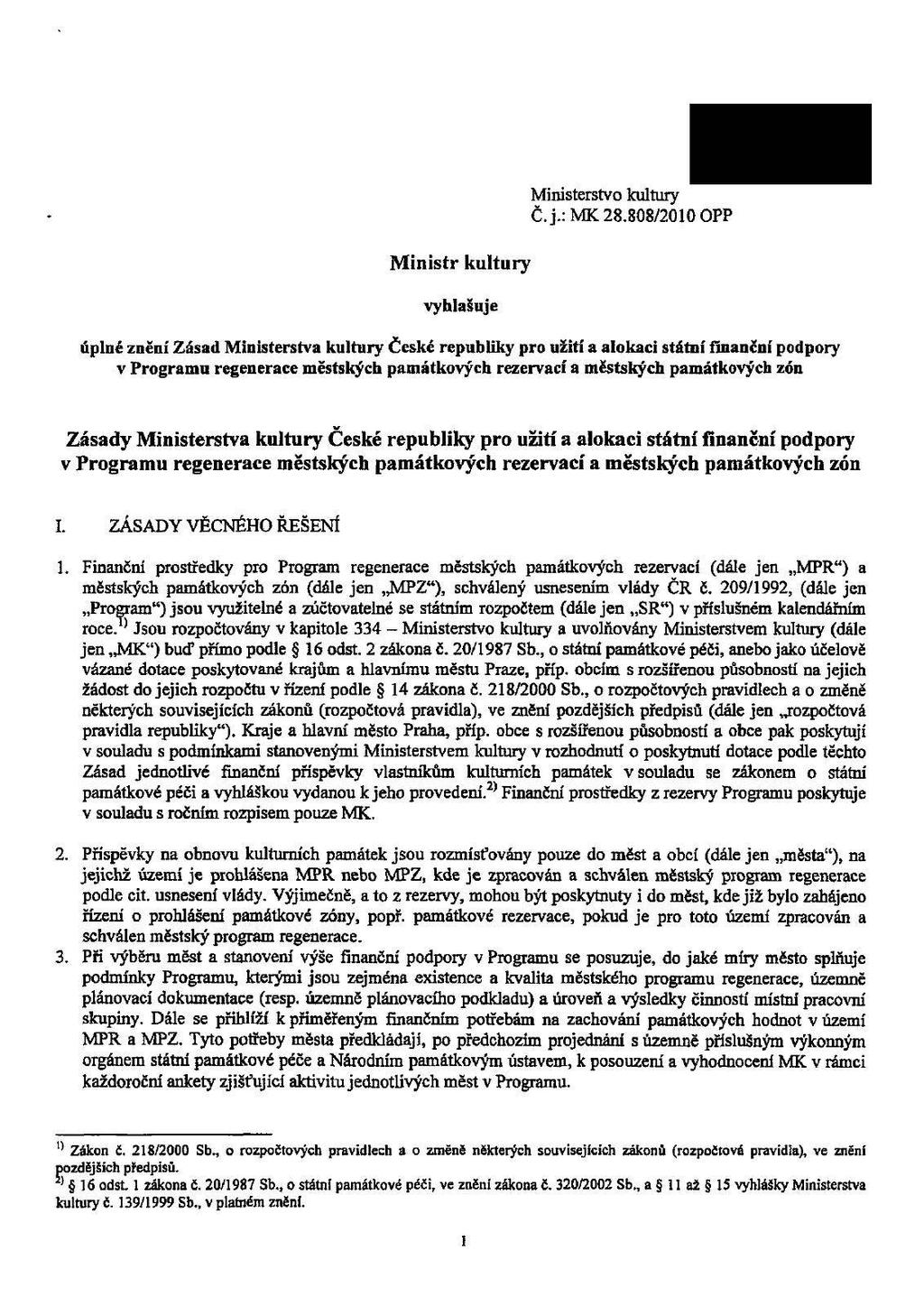 Ministr kultury vyhlašuje Ministerstvo kultury Č.j.: MK 28.