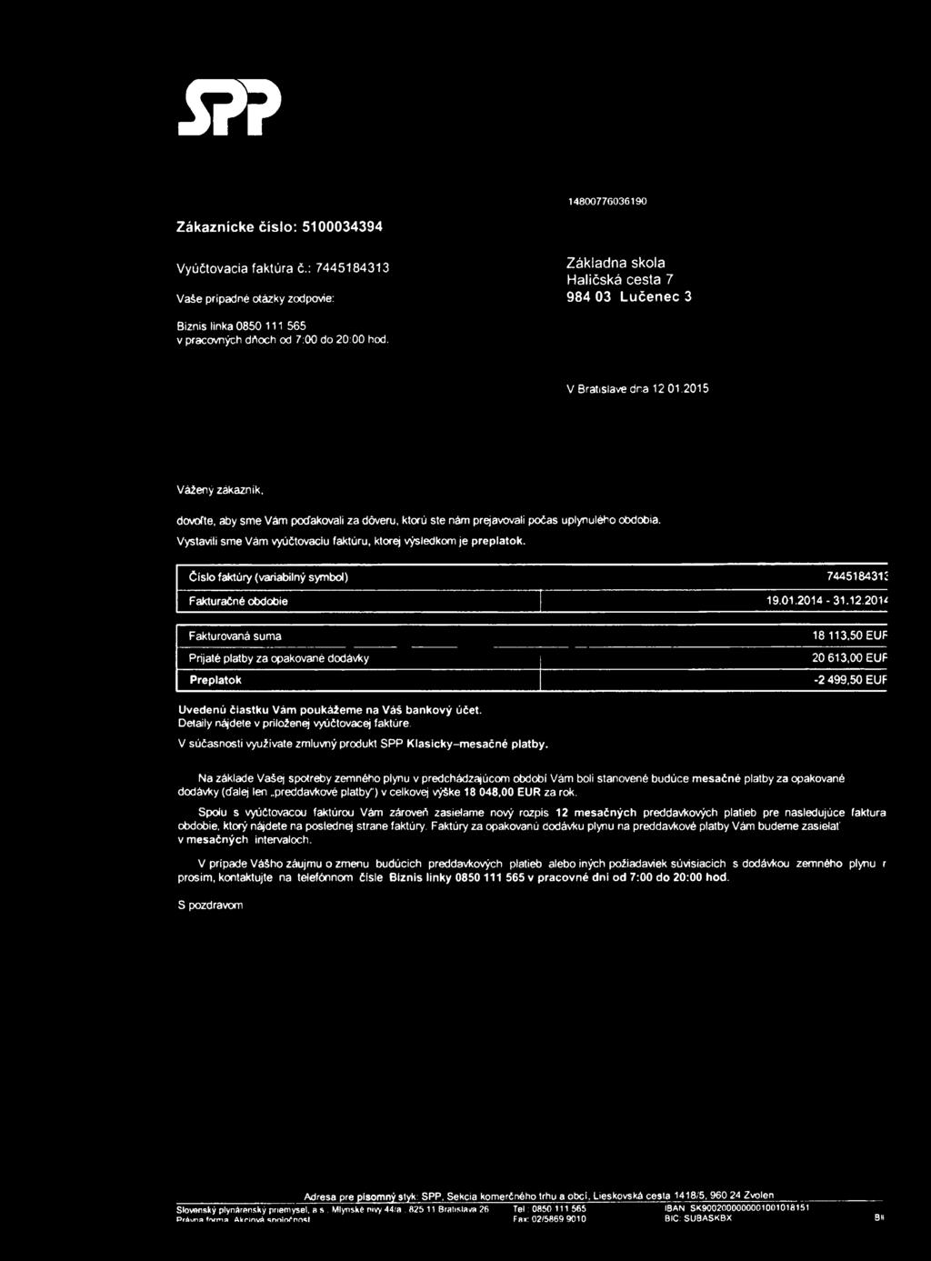 í?? 14800776036190 Z áka znícke č ís lo : 5100034394 Vyúčtovacia faktúra č.